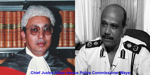 The Chief Justice and the Commissioner of Police