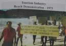 Protest by SPUP against the nascent tourism industry in 1973.