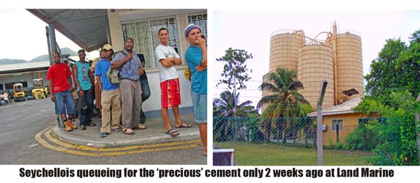 Seychellois queueing for cement two weeks ago.